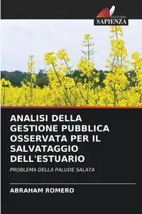 ANALISI DELLA GESTIONE PUBBLICA OSSERVATA PER IL SALVATAGGIO DELL'ESTUARIO - ABRAHAM ROMERO