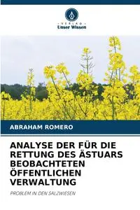 ANALYSE DER FÜR DIE RETTUNG DES ÄSTUARS BEOBACHTETEN ÖFFENTLICHEN VERWALTUNG - ABRAHAM ROMERO