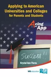 APPLYING TO AMERICAN UNIV & COLLEGES FOR PARENTS & STUDENTS - KRYSTAL ANN FLORES