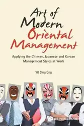 ART OF MODERN ORIENTAL MANAGEMENT - YU SING ONG