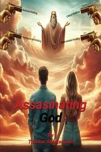 ASSASSINATING GOD - THOMAS ANASTASIADIS