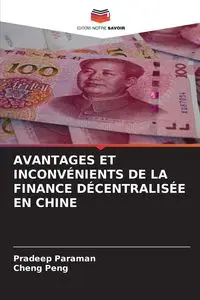 AVANTAGES ET INCONVÉNIENTS DE LA FINANCE DÉCENTRALISÉE EN CHINE - Paraman Pradeep