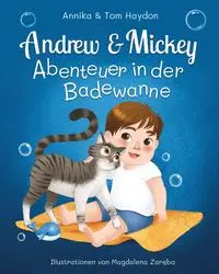 Abenteuer in der Badewanne Mit Andrew & Mickey - Annika Haydon