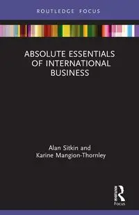 Absolute Essentials of International Business - Alan Sitkin