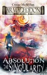 Absolution The Singularity - McMillan Craige