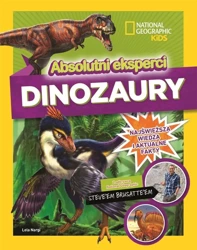 Absolutni eksperci Dinozaury - Steve Brusatte, Lela Nargi