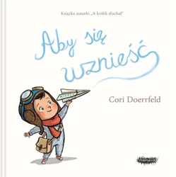 Aby się wznieść - Cori Doerrfeld