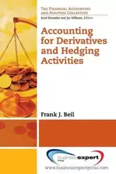 Accounting for Derivatives and Hedging Activities - Frank J. Beil