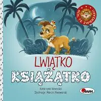 Ach, te zwierzaki! Lwiątko książątko - Katarzyna Vanevska