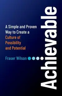 Achievable - Wilson Fraser