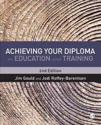 Achieving your Diploma in Education and Training - Jim Gould