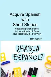 Acquire Spanish with Short Stories - FORLY MAT