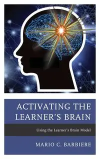 Activating the Learner's Brain - Mario C. Barbiere