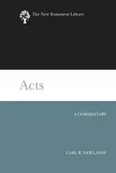 Acts - Carl R. Holladay