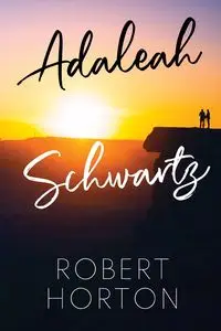 Adaleah Schwartz - Robert Horton