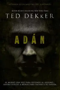 Adán - Ted Dekker