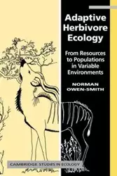 Adaptive Herbivore Ecology - Norman Owen-Smith