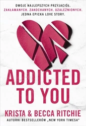 Addicted to you - Becca Ritchie, Krista Ritchie