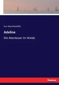 Adeline - Ann Ward Radcliffe