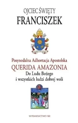 Adhortacja Querida Amazonia - Franciszek Papież
