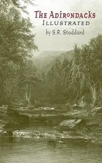 Adirondacks Illustrated - Stoddard S