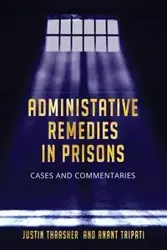 Administative Remedies in Prisons - Justin Thrasher