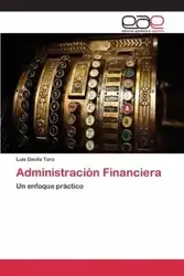 Administración financiera - Luis Davila Toro