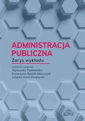 Administracja publiczna. Zarys wykładu - praca zbiorowa