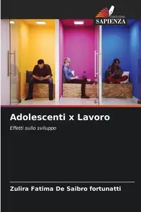 Adolescenti x Lavoro - Fatima De Saibro fortunatti Zulira