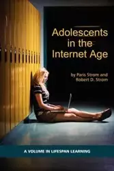 Adolescents in the Internet Age (PB) - Paris Strom