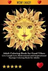 Adult Coloring Book for Good Vibes - Adult Coloring Books,