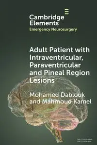 Adult Patient with Intraventricular, Paraventricular and Pineal Region Lesions - Mohamed Dablouk