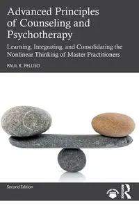 Advanced Principles of Counseling and Psychotherapy - Paul R. Peluso