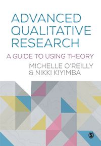 Advanced Qualitative Research - Michelle O'Reilly