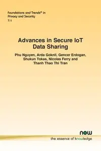 Advances in Secure IoT Data Sharing - Nguyen Phu