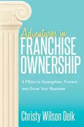 Adventures in Franchise Ownership - Wilson Christy Delk