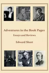 Adventures in the Book Pages - Edward Short