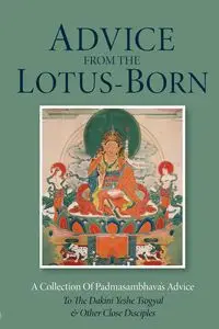 Advice from the Lotus-Born - Padmasambhava