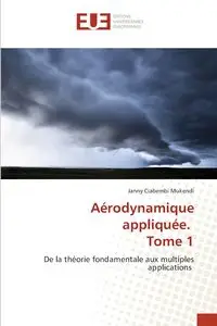 Aérodynamique appliquée. Tome 1 - CIABEMBI MUKENDI JANNY