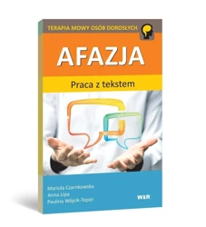 Afazja. Praca z tekstem - Mariola Czarnkowska, Anna Lipa, Paulina Wójcik-To