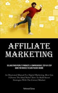 Affiliate Marketing - Nathanael Gaines