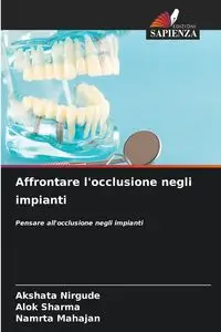 Affrontare l'occlusione negli impianti - Nirgude Akshata