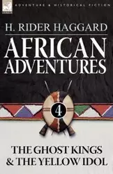 African Adventures - Haggard H. Rider