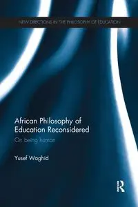 African Philosophy of Education Reconsidered - Waghid Yusef