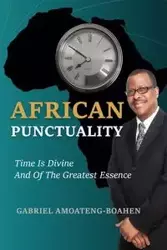 African Punctuality - Gabriel Amoateng-Boahen