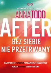 After 4. Bez siebie nie przetrwamy w.2022 - Anna Todd