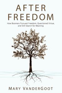 After Freedom - Mary VanderGoot