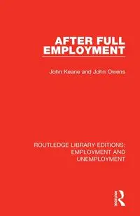 After Full Employment - John Keane