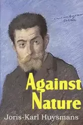 Against Nature - Karl Huysmans Joris