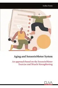 Aging and SensorioMotor System - Freire Ivelize